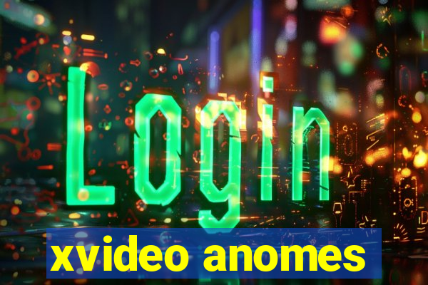 xvideo anomes